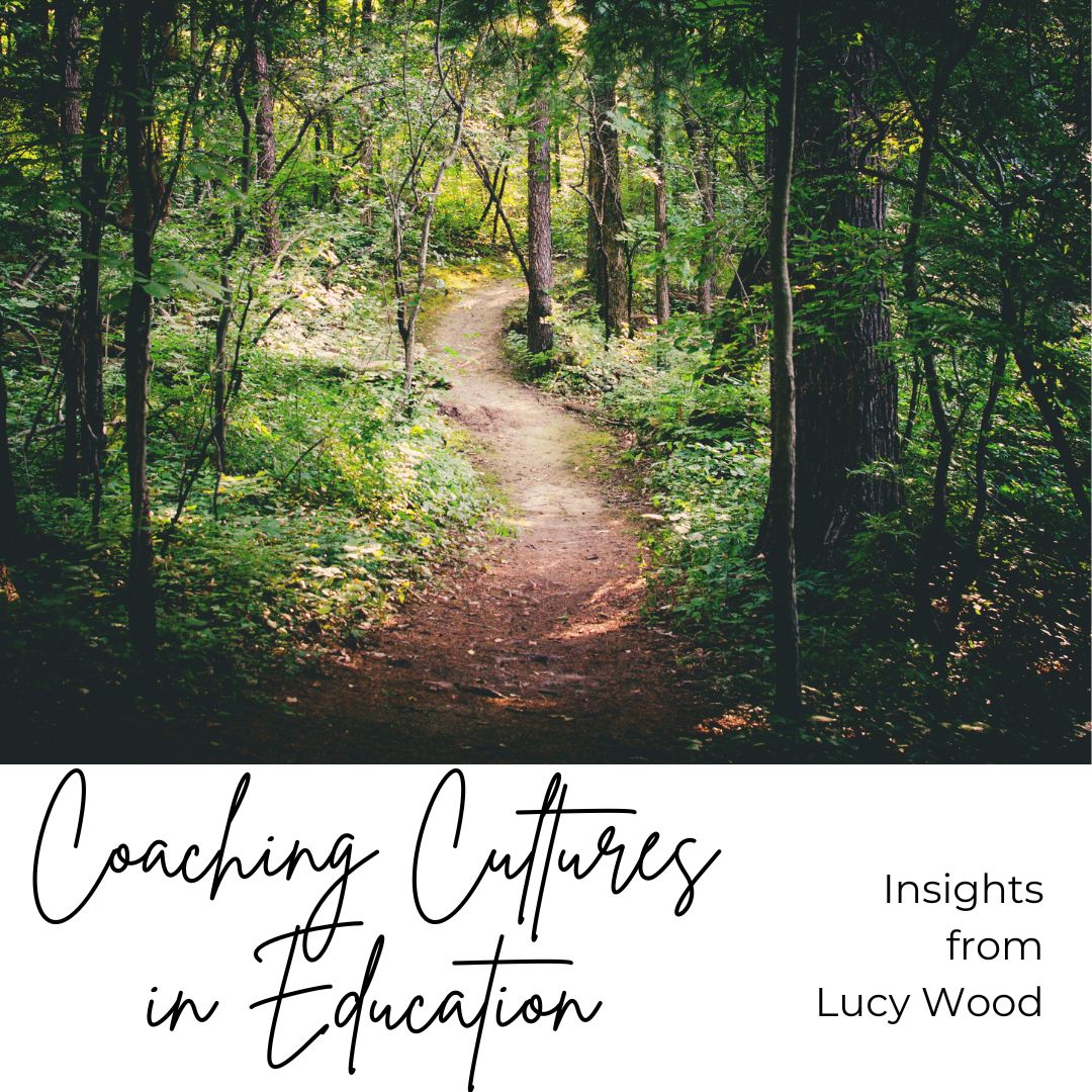 Coaching Cultures in Education: Insights from Lucy Wood