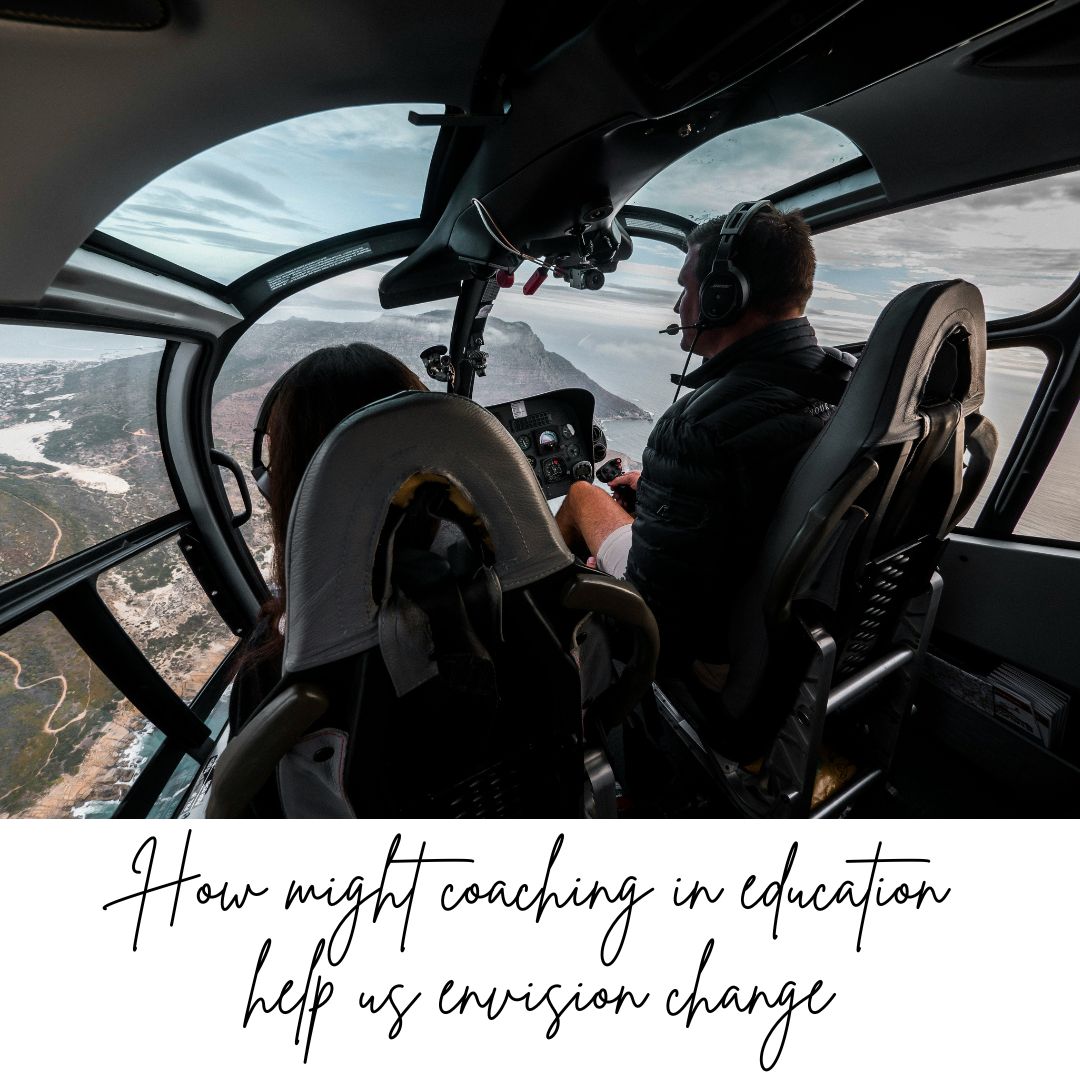How might coaching in education help us envision change?